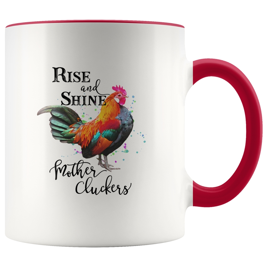 COFFEE MUG | RISE AND SHINE MOTHER CLUCKERS